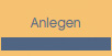 Anlegen